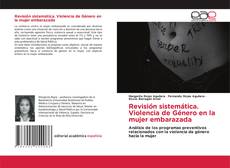 Buchcover von Revisión sistemática. Violencia de Género en la mujer embarazada