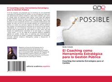 Portada del libro de El Coaching como Herramienta Estratégica para la Gestión Pública