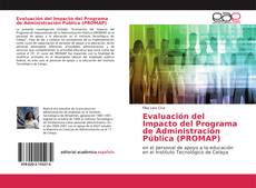 Evaluación del Impacto del Programa de Administración Pública (PROMAP) kitap kapağı