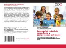 Comunidad virtual de aprendizaje y competencias del inglés的封面