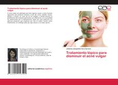 Copertina di Tratamiento tópico para disminuir el acné vulgar