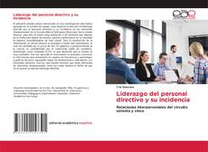 Liderazgo del personal directivo y su incidencia的封面