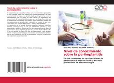 Bookcover of Nivel de conocimiento sobre la periimplantitis