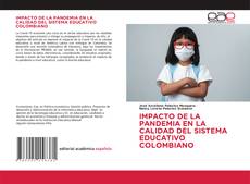 Обложка IMPACTO DE LA PANDEMIA EN LA CALIDAD DEL SISTEMA EDUCATIVO COLOMBIANO