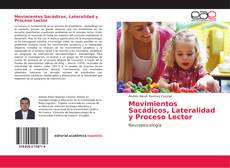 Bookcover of Movimientos Sacádicos, Lateralidad y Proceso Lector