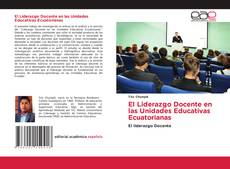 Обложка El Liderazgo Docente en las Unidades Educativas Ecuatorianas