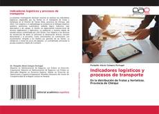 Обложка Indicadores logísticos y procesos de transporte
