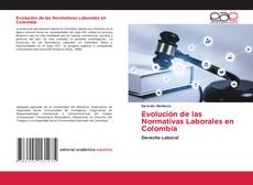 Capa do livro de Evolución de las Normativas Laborales en Colombia 