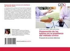 Couverture de Preparación de los tutores en la enseñanza del método clínico