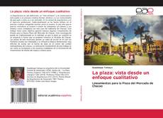 Buchcover von La plaza: vista desde un enfoque cualitativo