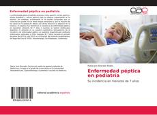 Bookcover of Enfermedad péptica en pediatría