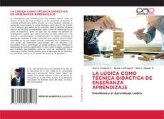 Buchcover von LA LÚDICA COMO TÉCNICA DIDÁCTICA DE ENSEÑANZA APRENDIZAJE