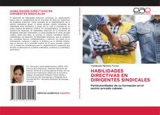 Buchcover von HABILIDADES DIRECTIVAS EN DIRIGENTES SINDICALES