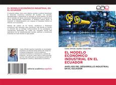 Buchcover von EL MODELO ECONÓMICO INDUSTRIAL EN EL ECUADOR