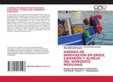 Bookcover of AGENDA DE INNOVACION EN ERIZO, CAMARÓN Y ALMEJA DEL NOROESTE MEXICANO