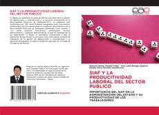 Capa do livro de SIAF Y LA PRODUCITIVIDAD LABORAL DEL SECTOR PUBLICO 