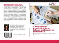 Bookcover of Alfabetización estadística de los futuros profesores de matemática
