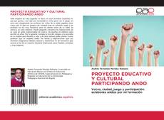 Обложка PROYECTO EDUCATIVO Y CULTURAL PARTICIPANDO ANDO
