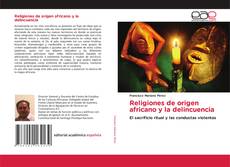 Bookcover of Religiones de origen africano y la delincuencia