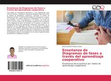 Enseñanza de Diagramas de fases a través del aprendizaje cooperativo的封面