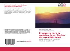 Couverture de Propuesta para la creación de un Centro de investigaciones