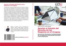 Aportes al Estudio del Derecho de los Negocios en el Uruguay kitap kapağı