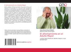 Bookcover of El afrontamiento en el Adulto Mayor