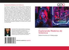 Bookcover of Explorando Modelos de Violencia