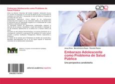 Embarazo Adolescente como Problema de Salud Pública的封面