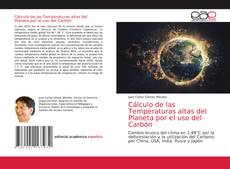 Bookcover of Cálculo de las Temperaturas altas del Planeta por el uso del Carbón