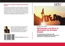 Capa do livro de Refutación a la Ética la liberación de Enrique Dussel 