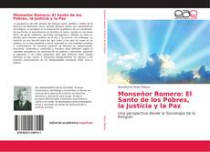 Buchcover von Monseñor Romero: El Santo de los Pobres, la Justicia y la Paz