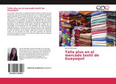Copertina di Talla plus en el mercado textil de Guayaquil