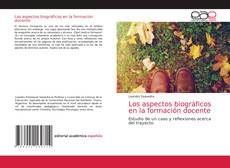 Capa do livro de Los aspectos biográficos en la formación docente 