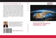 Portada del libro de FACETAS DE POLÍTICA ESPAÑOLA, 2023