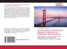 Capa do livro de La Previsión y Control del Riesgo Financiero en Contratos de Concesión 