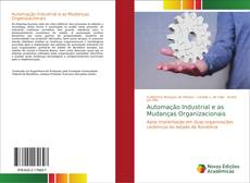 Capa do livro de Automação Industrial e as Mudanças Organizacionais 