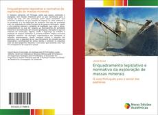 Capa do livro de Enquadramento legislativo e normativo da exploração de massas minerais 