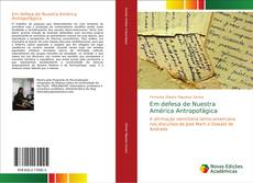 Capa do livro de Em defesa de Nuestra América Antropofágica 