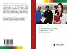 Bookcover of A mulher na educação superior no Brasil