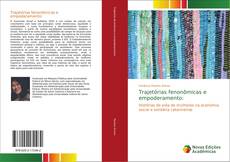 Bookcover of Trajetórias fenonômicas e empoderamento: