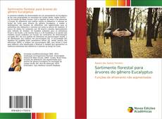 Bookcover of Sortimento florestal para árvores do gênero Eucalyptus