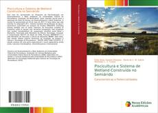 Bookcover of Piscicultura e Sistema de Wetland Construída no Semiárido