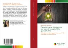 Copertina di Caracterização de resíduos por espectroscopia NIR e quimiometria