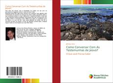 Bookcover of Como Conversar Com As Testemunhas de Jeová?