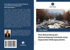 Buchcover von Eine Betrachtung der Nachverfolgung innerhalb eines begrenzten Bildungssystems