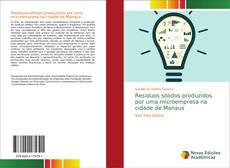 Capa do livro de Resíduos sólidos produzidos por uma microempresa na cidade de Manaus 