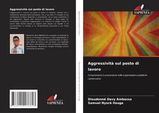 Aggressività sul posto di lavoro的封面