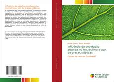 Capa do livro de Influência da vegetação arbórea no microclima e uso de praças públicas 