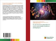 Couverture de O uso do erro geométrico como estratégia didático-pedagógica